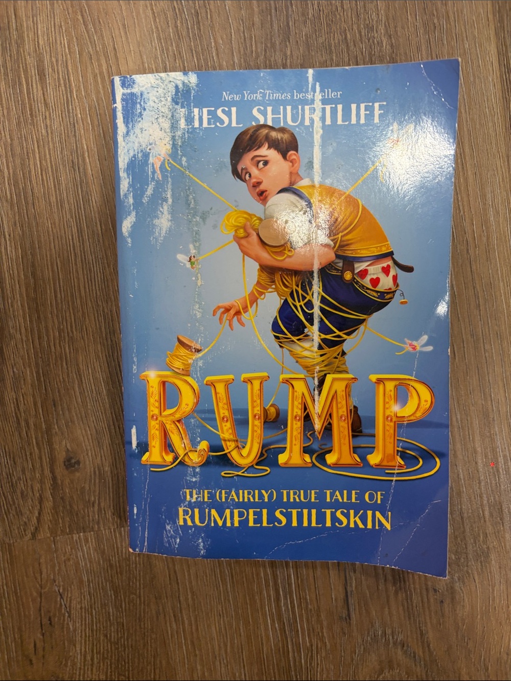 Rump: The (Fairly) True Tale of Rumpelstiltskin - by Liesl Shurtliff